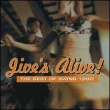 Jive's Alive! The Best Of Swing 1998! [Audio CD]