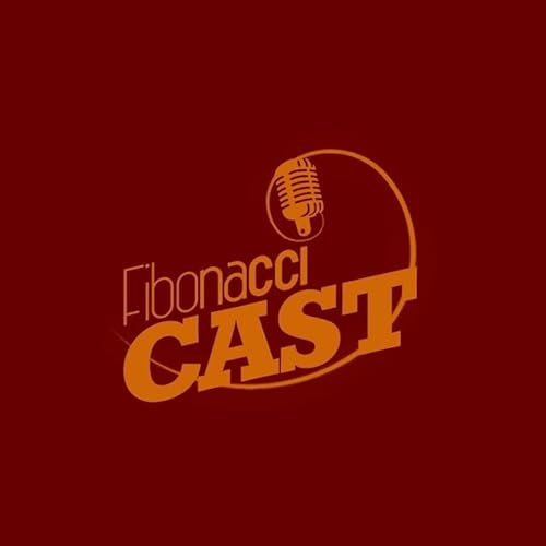 Fibonacci Cast (01) &mdash; F&aacute;brica de Noobs