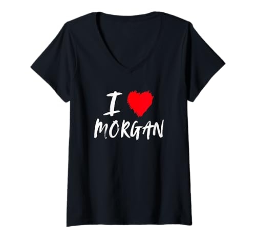 Womens I Love Morgan Red Heart Daughter Wife Girlfriend Mom Sister V-Neck T-Shirt