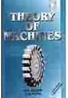 Theory of Machines: A Text Book for the Students of B.Sc. Engineering, U.P.S.C. (Engineering Services) / Section B of A.M.I.E. (1) and Diploma Courses 8121901324 Book Cover