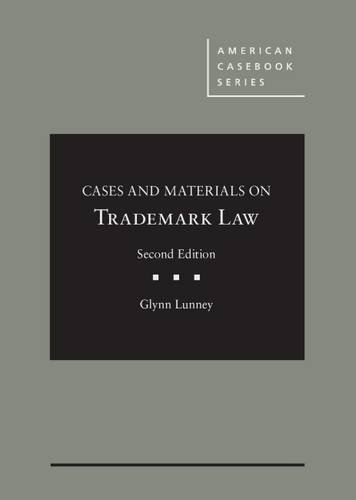 Cases and Materials on Trademark Law, 2d (American Casebook Series)
