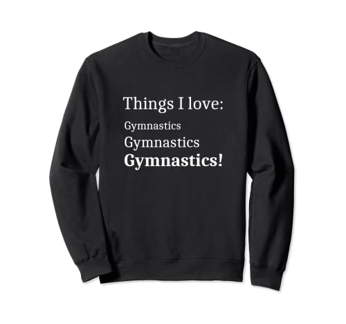 Gymnast Teens Women I Love Gymnastics Sudadera