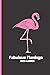 Fabulous Flamingo: Perfect diary planner for appointments and events for Flamingo fans
