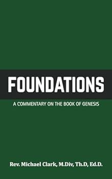 Paperback Foundations: A Commentary on Genesis Book