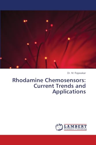 Rhodamine Chemosensors: Current Trends and Applications: DE