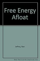 Free energy afloat 0671603442 Book Cover