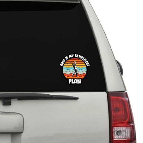 Image of Funny Golf Stickers - 5 Inch Waterproof Vinyl Decals - Choose from 10 Humorous Designs - Perfect for Cars, Golf Carts, Laptops, Windows, Bumpers & More (Retirement Plan)