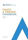 SMART Recovery Family & Friends Handbook: 2nd Edition, English, United States