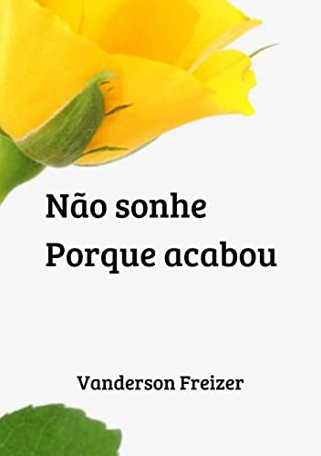 Não sonhe. Porque acabou (Difícil de Explicar Livro 2)
