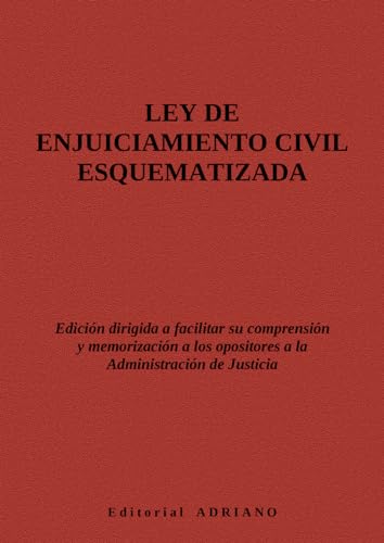 Ley de Enjuiciamiento Civil esquematizada