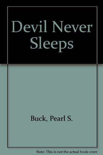 The Devil Never Sleeps