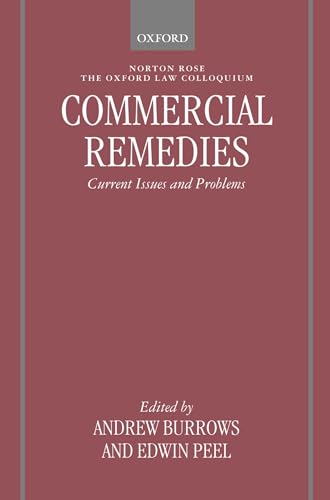 Commercial Remedies: Current Issues and Problems (Oxford-Norton Rose Law Colloquium)