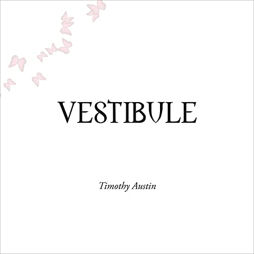 Vestibule by Timothy Austin episode artwork