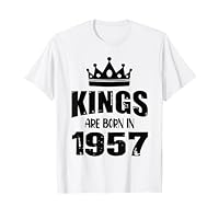Les rois sont nés en 1957 Anniversaire 1957 Année de naissance 1957 T-Shirt