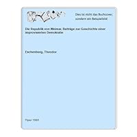 Die Republik von Weimar. Beiträge zur Geschichte einer improvisierten Demokratie. 3492006566 Book Cover