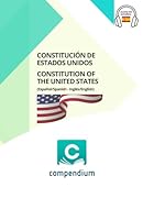 Constitución de los Estados Unidos - Constitution of the United States: (Español/Spanish – Inglés/English) (Spanish Edition) B0C7JGFRYZ Book Cover