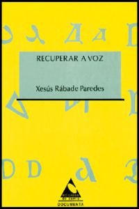 Recuperar a voz (gallego)