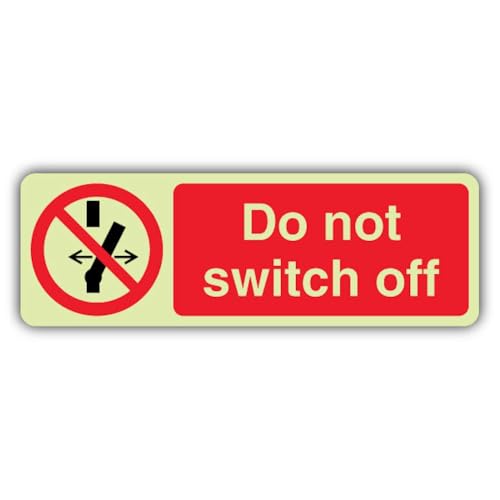 Panneau photoluminescent de sécurité Do Not Switch Off pour signalisation armoire