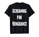Screaming for Vengeance T-Shirt