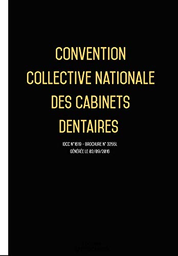 Télécharger 25/01/2021 dernière mise à jour. Convention collective nationale Cabinet dentaire Gratuit