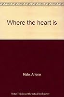 Where the heart is 0893400521 Book Cover
