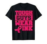 Tough Guys Wear Pink Breast Cancer Awareness Men Boys Gifts T-Shirt