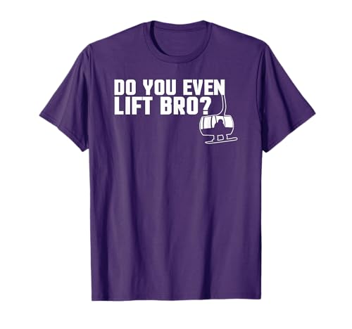 Funny Do You Even Lift Bro Ski/Snowboard Ski Lift Pun