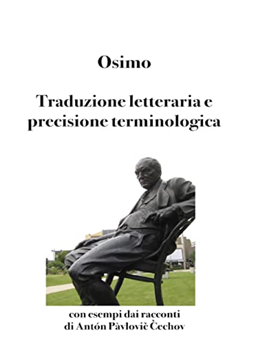 Traduzione letteraria e precisione terminologica: Con esempi dai racconti di Antón Pàvlovič Čechov