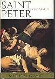 Saint Peter: A Biography