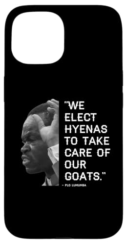We Elect Hyenas to take care of goats - Plo Lumumba Kenya �X�}�z�P�[�X iPhone 15 �p