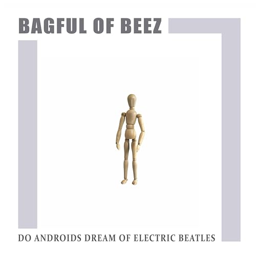 Play Do Androids Dream of Electric Beatles by Bagful of Beez on Amazon ...