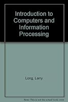 Introduction to Computers and Information Processing 0134859472 Book Cover