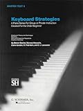 Keyboard Strategies - Master Text II | Piano Method Book for College Music Majors | Comprehensive Piano Skills Training for Non-Piano Majors | Classical Technique, Functional Keyboard Study