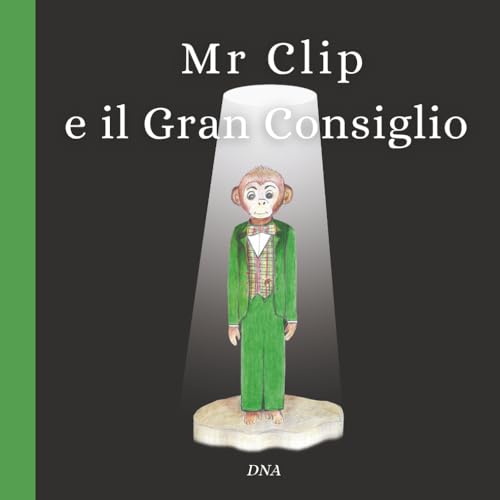 Mr Clip e il Gran Consiglio (Italian Edition)