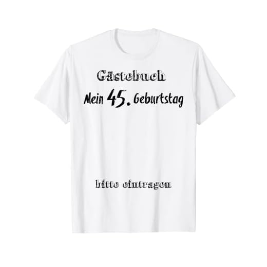 Libro de visitas para 45 cumpleaños, diseño de 45 años Camiseta