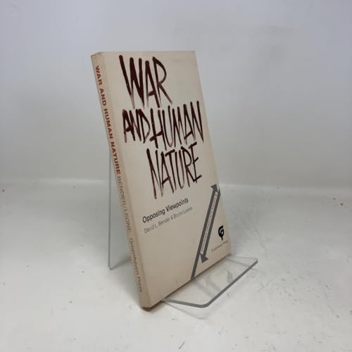 War and Human Nature: Opposing Viewpoints (Oppo... 0899083161 Book Cover