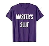 Masters Slut BDSM Kinky Sex Submissive DDLG T-Shirt