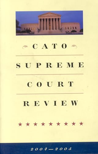 Cato Supreme Court Review, 2004-2005