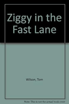 Ziggy In The Fast Lane