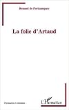  La folie d\'Artaud de Renaud de Portzamparc ( 7 février 2011 )