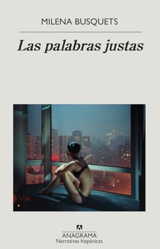 Palabras Justas, Las: 697 (Narrativas hispánicas)