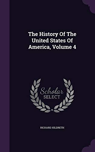 The History Of The United States Of America, Vo... 1343348978 Book Cover