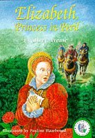 Buy Elizabeth, Princess In Peril, The Story of Elizabeth I: 72 (Historical Storybooks) — BookShops.in