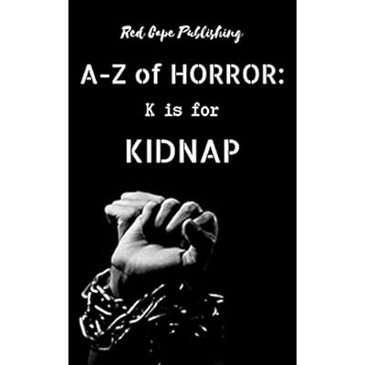 K is for Kidnap