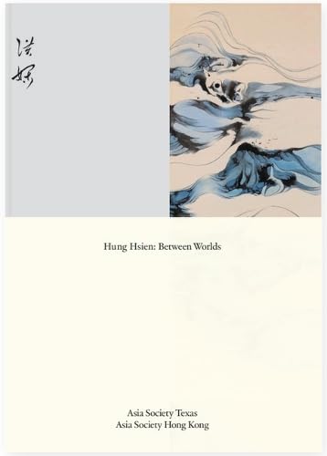 Hung Hsien: Between Worlds comprendre l'art contemporain asiatique méconnu