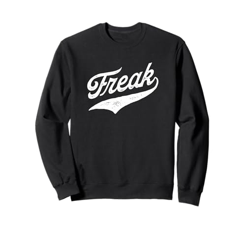 Freak Sweatshirt