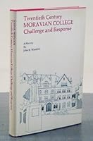 Twentieth Century Moravian College; Challenge and Response B00411Q4IG Book Cover