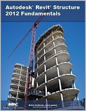 Autodesk Revit Structure 2012 Fundamentals