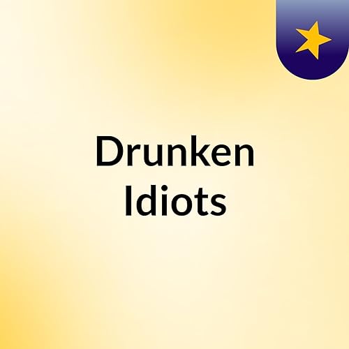 Drunken Idiots cover art