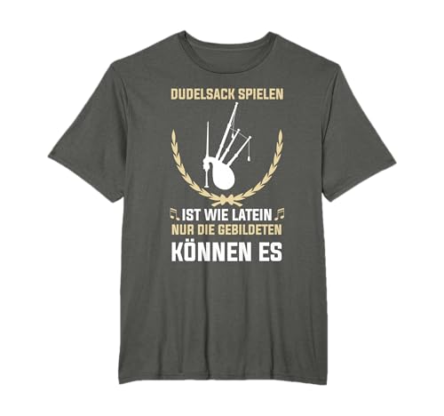 Dudelsack Schotte Dudelsackbläser Sackpfeife Musiker T-Shirt